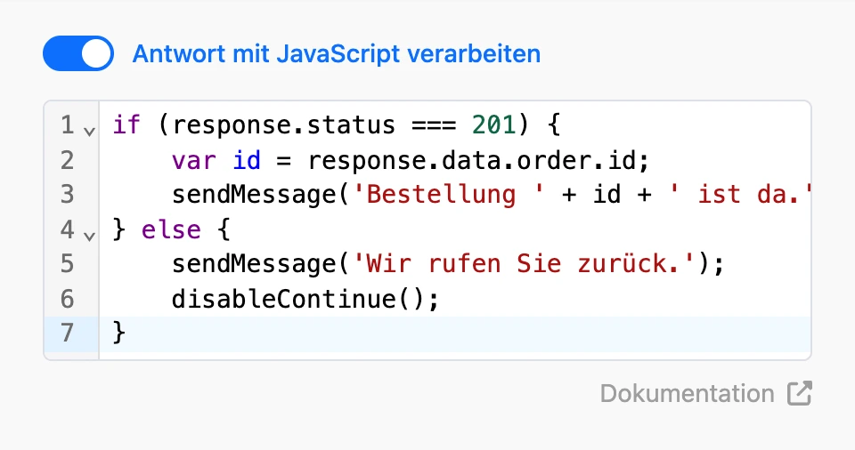 „Antwort mit JavaScript verarbeiten“ ist aktiv: Der Code prüft den Antwortcode und sendet eine Nachricht