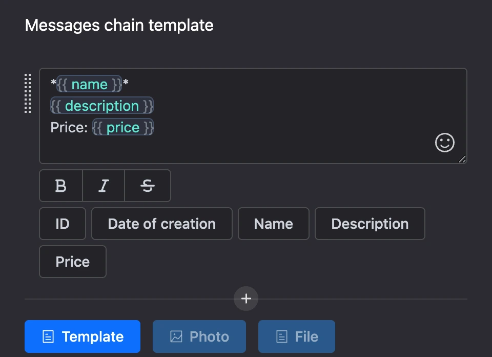 Message chain template: text with field placeholders and the "Template", "Photo", "File" buttons