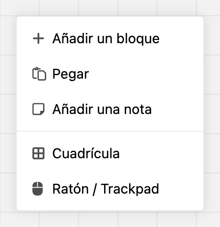 El menú contextual del esquema: «Añadir bloque», «Pegar», «Añadir nota», «Cuadrícula», «Ratón / Trackpad»