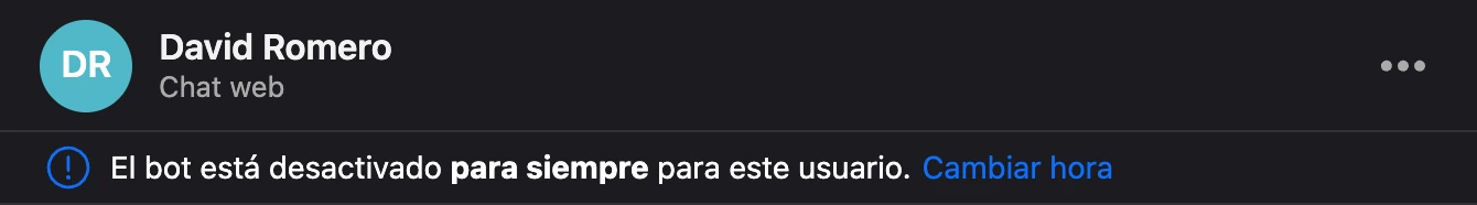 El aviso «El bot está desactivado para siempre para este usuario» encima de la conversación