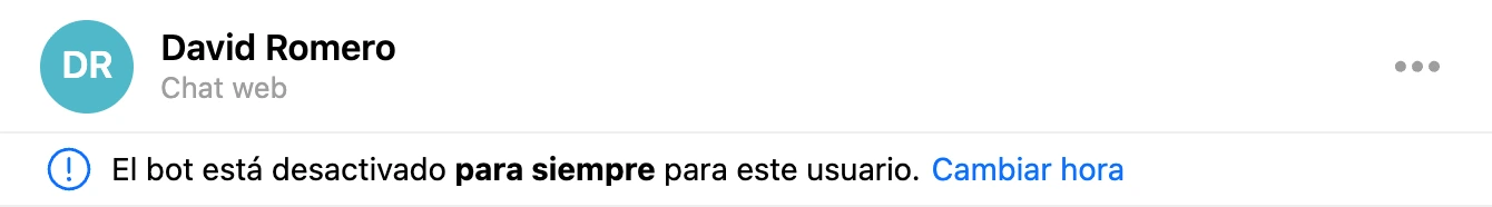 El aviso «El bot está desactivado para siempre para este usuario» encima de la conversación